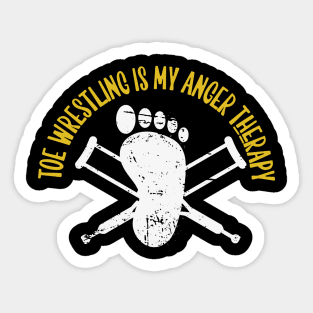 Toe Wrestling is my anger therapy Sticker